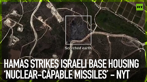 Hamas strikes Israeli base containing ‘nuclear-capable missiles’ – NYT