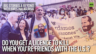 Do You Get A Licence To Kill When You’re Friends With The US? | Big Stories & Beyond