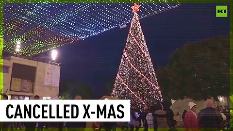 Palestinians across West Bank cancel Christmas celebrations amid conflict