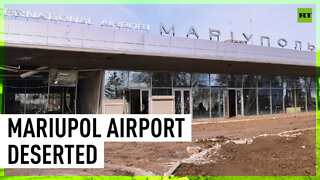 Drone footage shows deserted Mariupol airport
