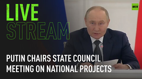 Putin chairs State Council meeting on national projects