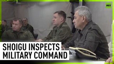 Russian defense minister visits military HQ in combat zone