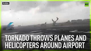 Tornado throws planes and helicopters around airport