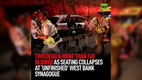 2 dead & 160+ injured as bleachers collapse at 'unfinished' West Bank synagogue