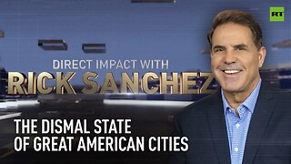 Direct Impact | The dismal state of great American cities