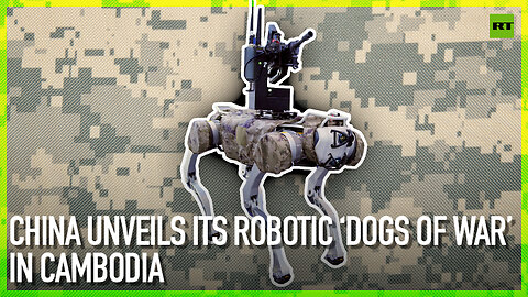 China unveils its robotic ‘dogs of war’ in Cambodia