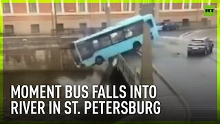 The moment a bus falls into the Moyka River in St. Petersburg