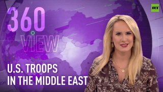 The 360 View | Why are US troops still in the Middle East?
