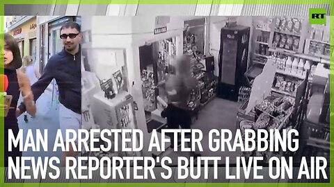 Man arrested after grabbing news reporter’s butt live on air