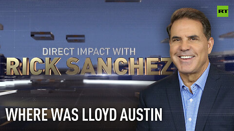 Direct Impact | Where ‘was’ Lloyd Austin