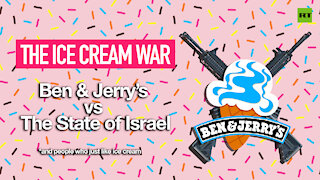 Ice Cream in Israel — Backlash over Ben & Jerry's Woke Withdrawal