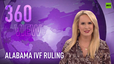 The 360 View | Alabama IVF ruling