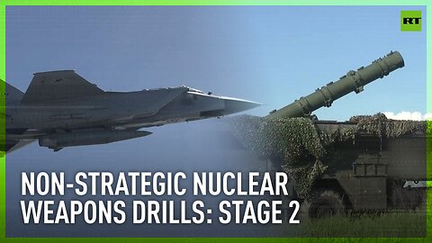 Russian and Belarusian forces begin second stage of non-strategic nuclear weapons drills