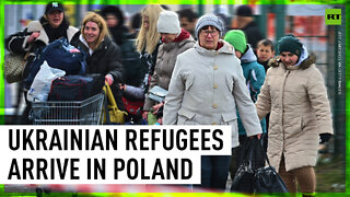 Ukrainian refugees continue to arrive in Poland