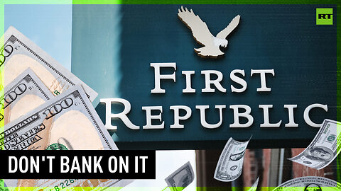 First Republic Bank collapses amid rising fears of American banking crisis