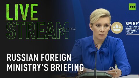 Russian Foreign Ministry spokesperson Zakharova holds weekly briefing on sidelines of SPIEF