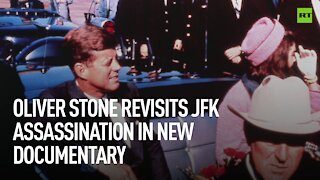 Oliver Stone revisits JFK assassination in new documentary