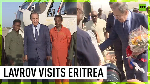 Russian FM Lavrov visits Eritrea in last leg of Africa tour