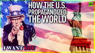 How the U.S. propagandized the world