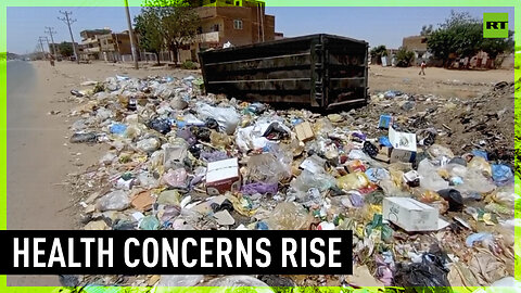 Trash piles up in Khartoum, spreads concerns of diseases amid conflict