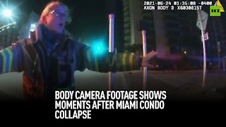 Body camera footage shows moments after Miami condo collapse