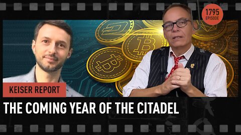 Keiser Report | The Coming Year of the Citadel | E1795