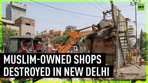 Muslim-owned shops bulldozed in New Delhi