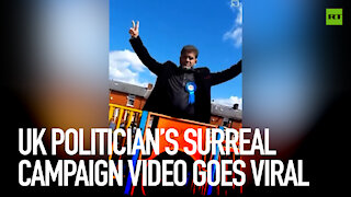 UK politician’s surreal campaign video goes viral