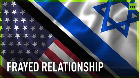 The US-Israel relationship becomes frayed due to disagreement on Rafah operation