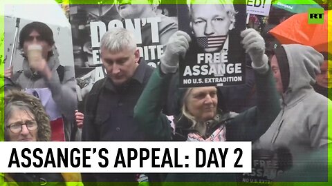 UK High Court hears Assange appeal against US extradition | DAY 2