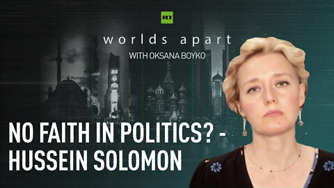 Worlds Apart | No faith in politics? - Hussein Solomon