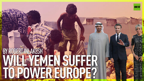 Will Yemen Suffer To Power Europe?