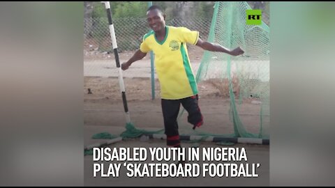 Disabled youth in Nigeria play ‘skateboard football’