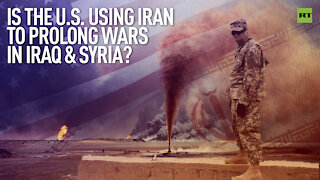 US Uses Iran To Prolong Wars In Iraq & Syria | By Robert Inlakesh