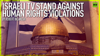 Israeli TV Stand Against Human Rights Violations