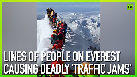 Lines of people on Everest causing deadly ‘traffic jams’