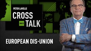 CrossTalk | European dis-Union