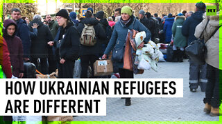 The difference between Ukrainian and other countries' refugees