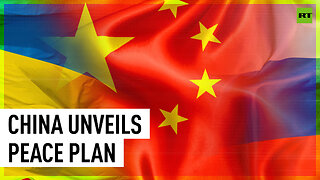 China publishes 12-point peace plan to end Ukraine conflict