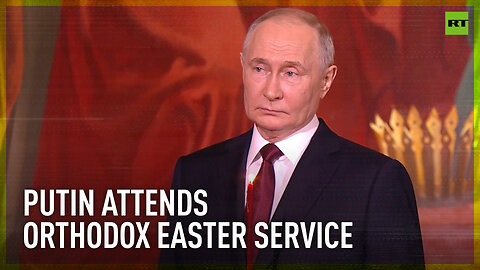 Putin attends Easter service at Christ the Saviour Cathedral in Moscow