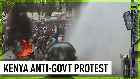 Kenya's capital plunges into chaos amid mass anti-govt protest