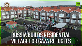 Russia builds residential village for Gaza refugees