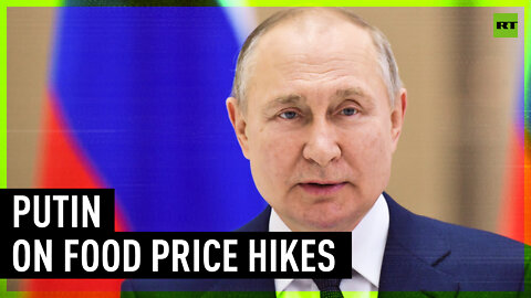 Food prices are growing, and they did so even before the special operation began - Putin