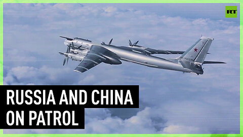 Russia, China hold joint patrols in Asia-Pacific region