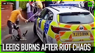 Leeds burns after riot chaos
