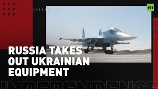 Russian aircraft destroys Ukrainian military equipment and weaponry