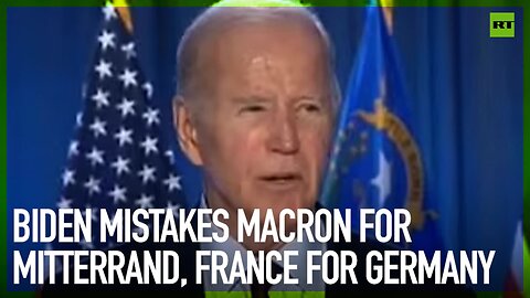 Biden mistakes Macron for Mitterrand, France for Germany