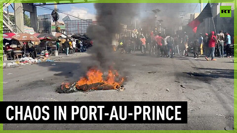 Port-au-Prince in chaos as gang violence continues