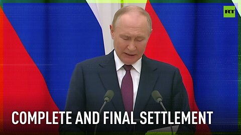Russia stands for complete final settlement of the Ukrainian conflict – Putin
