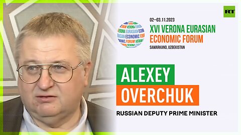 XVI VEEF | Alexey Overchuk, Russian Deputy Prime Minister